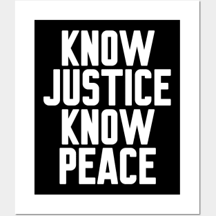 Know Justice Know Peace Posters and Art